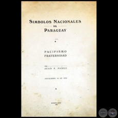 SMBOLOS NACIONALES DEL PARAGUAY - Por JUAN F. PREZ - 25 de Noviembre de 1933